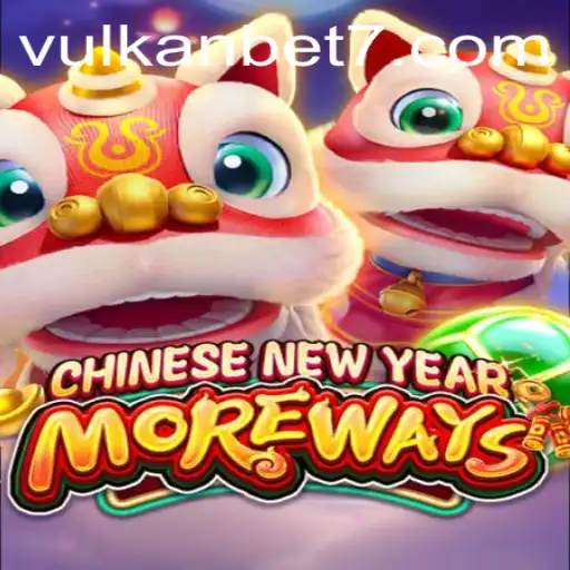Discover the Excitement of CHINESE NEW YEAR MORE WAYS on VULKanBET