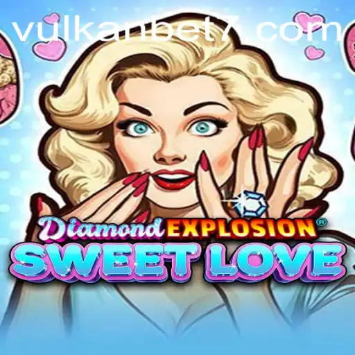 DiamondExplosionSweetLove: A New Era of Romantic Game Play with VULKanBET