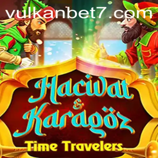 Explore the Intriguing World of HacivatandKaragoz with VULKanBET